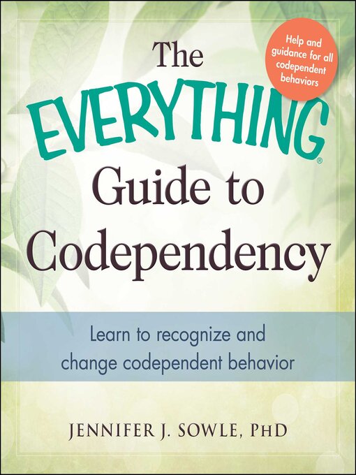 Title details for The Everything Guide to Codependency by Jennifer Sowle - Wait list